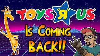 Toys 'R' Us Is Coming BACK!!! Excited!!!