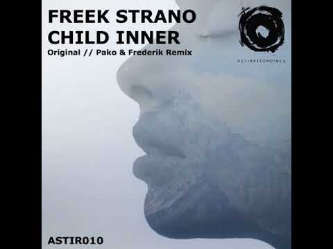 Freek Strano - Child Inner (Pako & Frederik Remix)