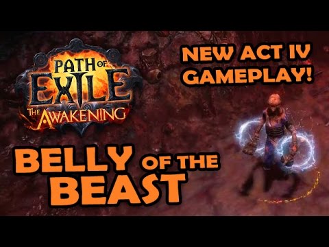 Path of Exile Awakening Beta: NEW ACT 4 GAMEPLAY! - Belly of the Beast & An Old Enemy Returns!