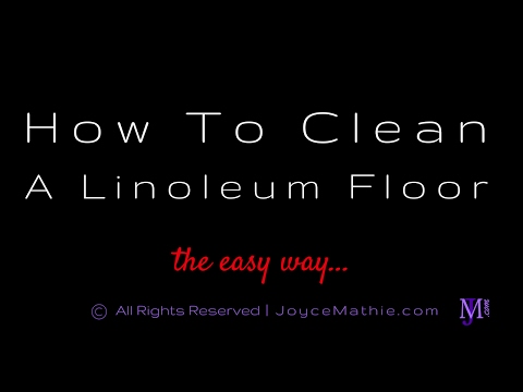 How To Clean A Linoleum Floor The Easy Way