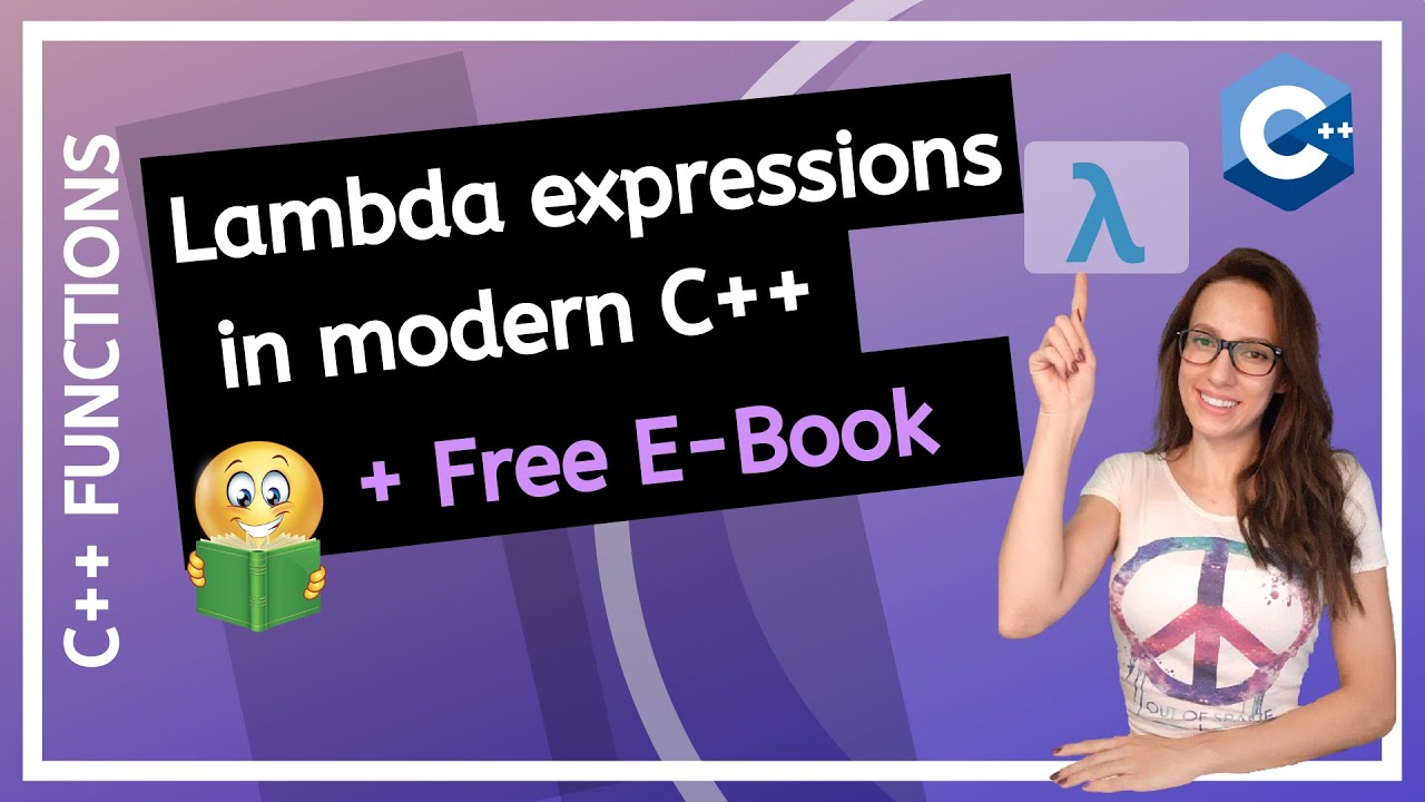 Lambda expressions in modern C++ (in depth step by step tutorial)