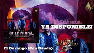 Los Plebes del Rancho de Ariel Camacho - El Durango (Con Banda) (Audio Oficial)