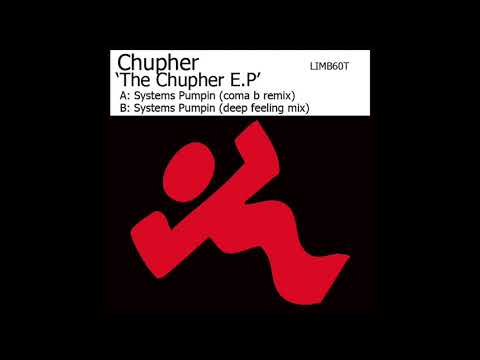 Systems Pumpin (Coma B Remix) - Chupher