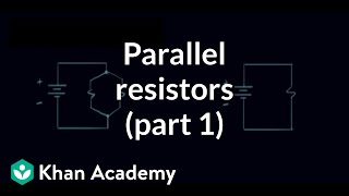 Parallel resistors (part 1) | Circuit analysis | Electrical engineering | Khan Academy
