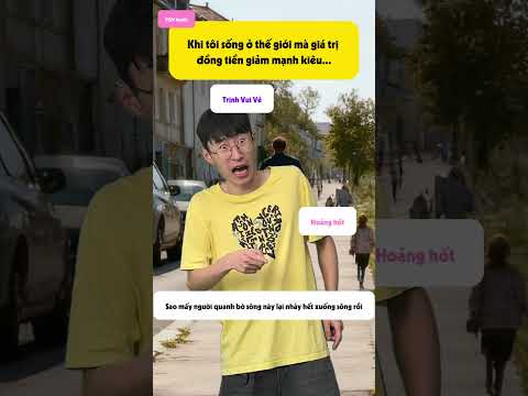 Khi tui sống trong thế giới mà giá trị đồng tiền giảm