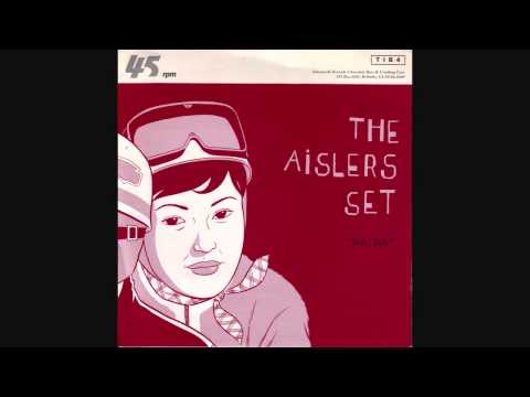 The Aislers Set - Yeh, Yeh