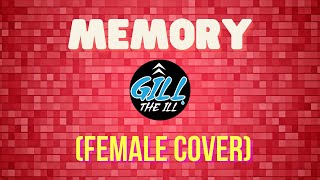 Kane Brown, blackbear - Memory | FEMALE COVER | Gill The ILL
