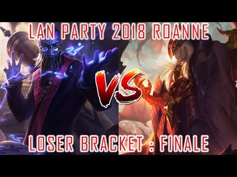 LAN PARTY 2018 (ROANNE) - Loser Bracket : Finale / Ryze vs Swain