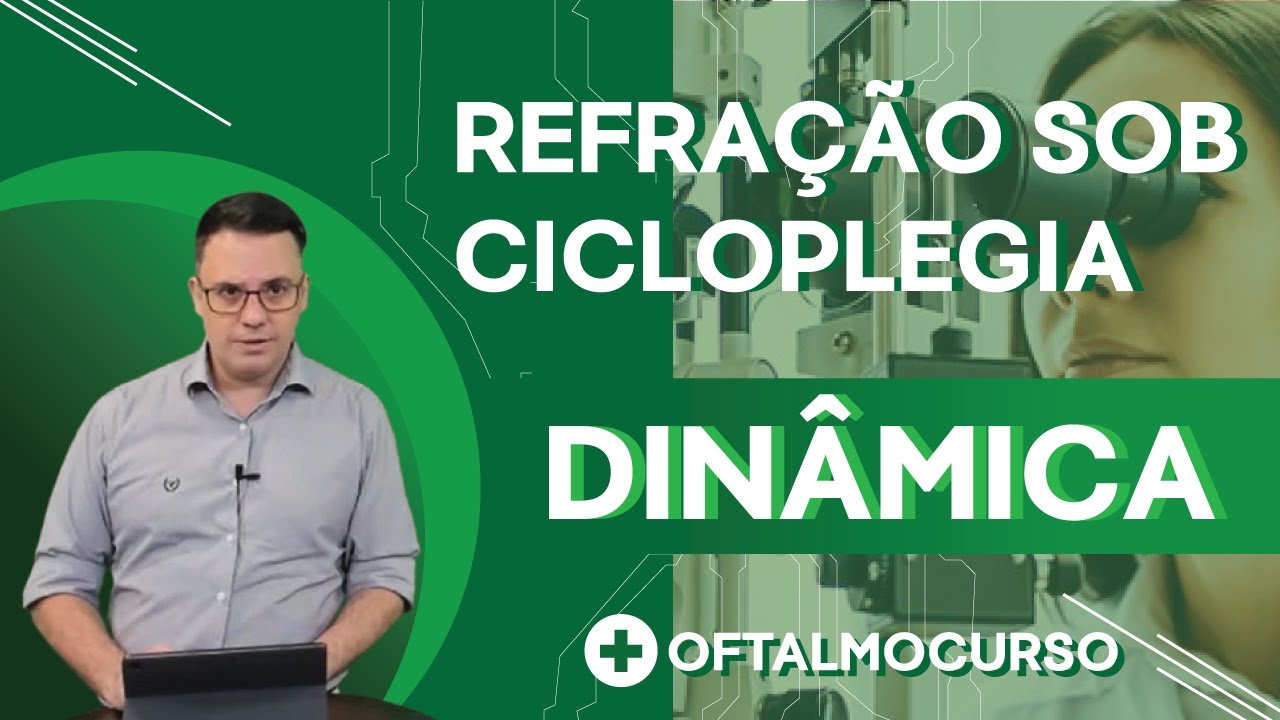 Refração Sob Cicloplegia DINÂMICA