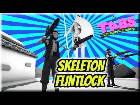 Chase & Punch! Skeleton Flintlock Duo vs Every Unit - TABS Original Mods Gameplay(1/2)