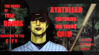 AYATOLLAH FT. BIN YAQUB GRIM - NEW UNRELEASED SONG 'SURVIVAL IN THE CITY'