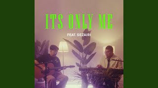 Download lagu It’s Only Me (feat. Sezairi) mp3 Download lagu It’s Only Me (feat. Sezairi) mp3