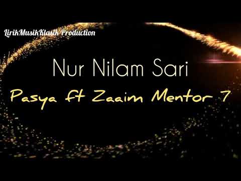 NUR NILAM SARI - PASYA ft ZAAIM MENTOR 7 (LIRIK COVER)
