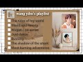 王一博 Wang Yibo S Playlist
