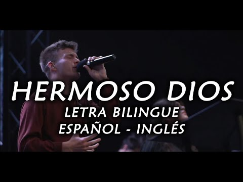 Hermoso Dios - Dylan Woodward y Britanny Arroyo, LETRA BILINGUE (Centro Vida)