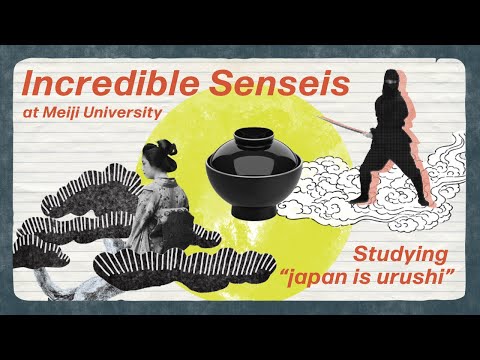 Studying “japan is urushi” by HONDA Takayuki | Incredible Senseis at Meiji University