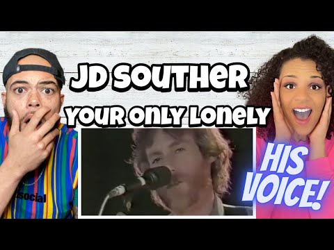 LOVE HIS VOICE!..| FIRST TIME HEARING J.D Souther -  Your Only Lonely REACTION