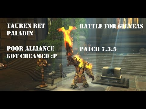 Tauren Ret Paladin PVP BG 7.3.5 - Poor Alliance Got Creamed :P