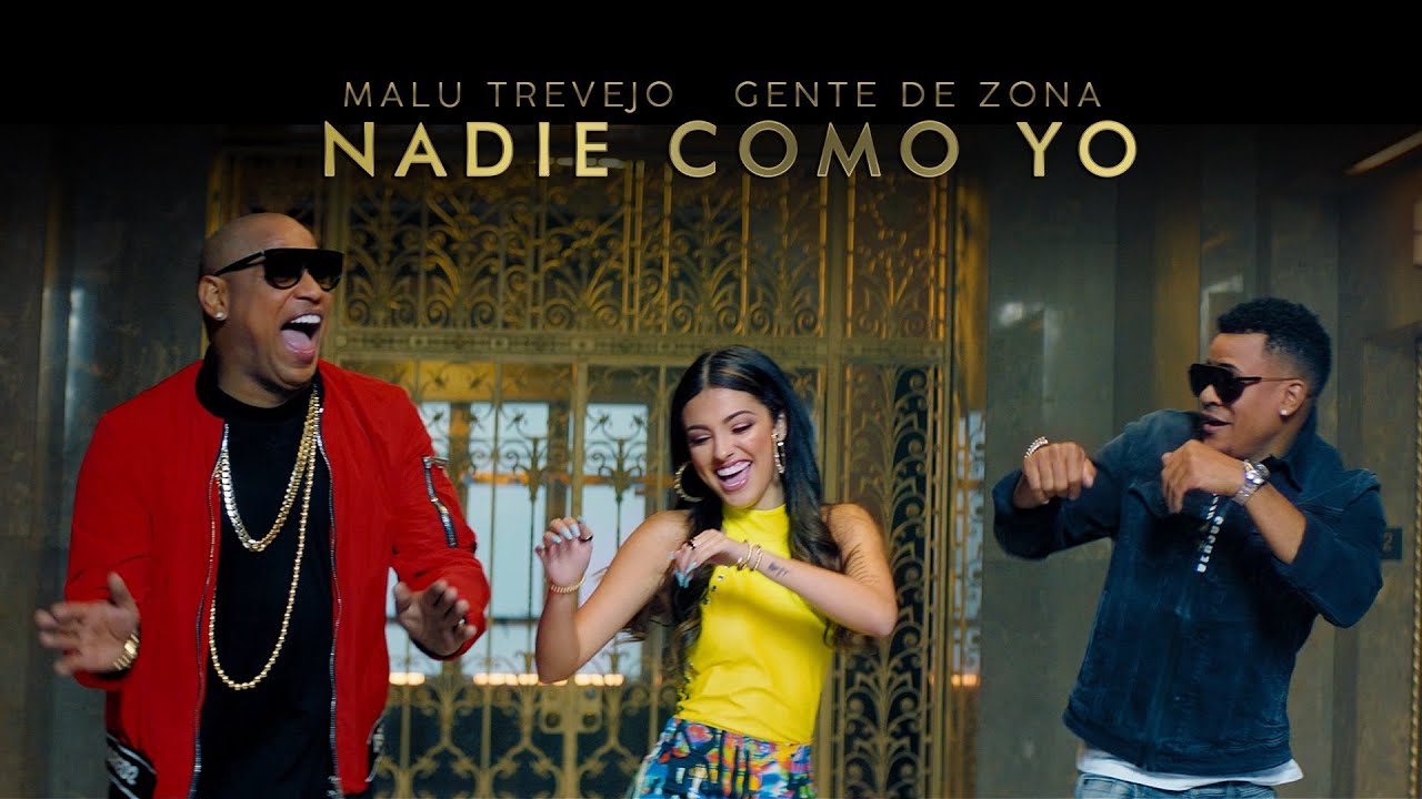 Malu Trevejo and Gente De Zona — Nadie Como Yo