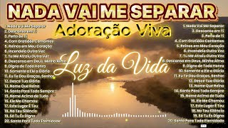 Nada Vai Me Separar 💖 Músicas Gospel para Orar à Noite 💖 Adoração que Acalma a Alma