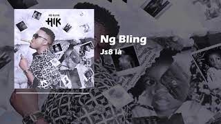 Ng Bling - Js8 Là