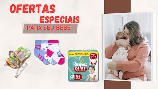 Ofertas Especiais para o seu Bebê!