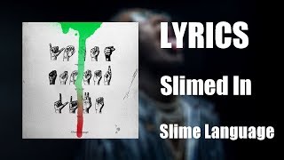 Young Thug - Slimed In (ft. Nechie) (Lyrics)