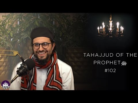 NBF 102 - Tahajjud of the Prophet ﷺ