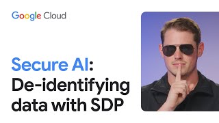Secure AI: De-identifying data with SDP