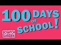 The 100 Days of School Song!  | The 100 Song | Scratch Garden