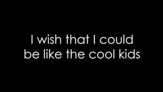 Echosmith - Cool Kids (lyrics)
