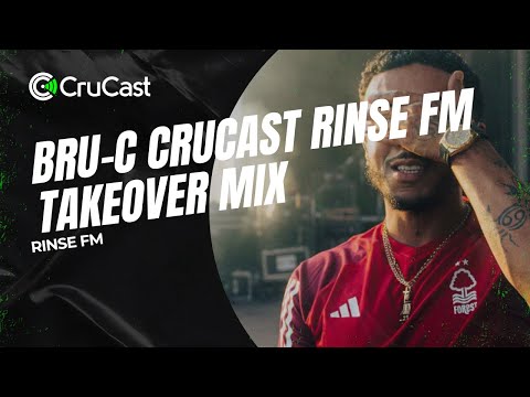 Bru-C Crucast Rinse FM Takeover Mix