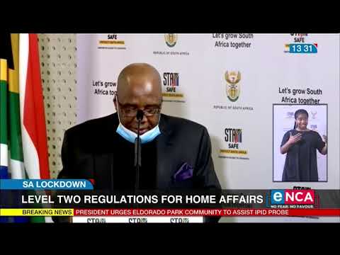 LEVEL 2 Aaron Motsoaledi on Home Affairs regulations.