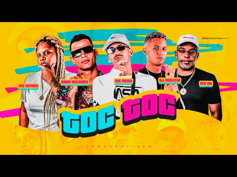 MC REINO, DADÁ BOLADÃO, MC TH, MC MYRES, DJ MALICIA - TOC TOC - REMIX BREGA FUNK