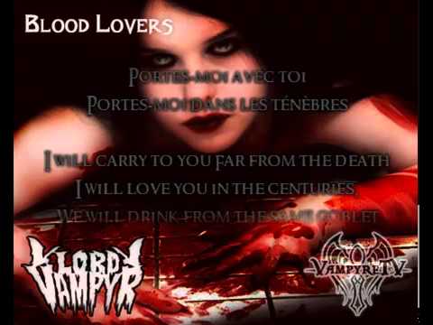Lord Vampyr - Blood Lovers ( Lyrics )