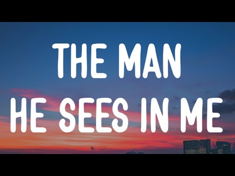 Luke Combs - The Man He Sees In Me (Lyrics)