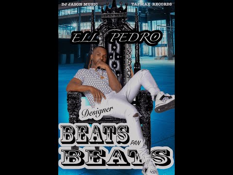 ELL PEDRO - DESIGNER BEATS PAN BEATS - Official Audio
