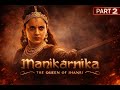 Manikarnika Full Movie In Tamil Part 2 HD