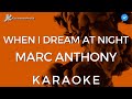 Marc Anthony When I Dream At Night Karaoke