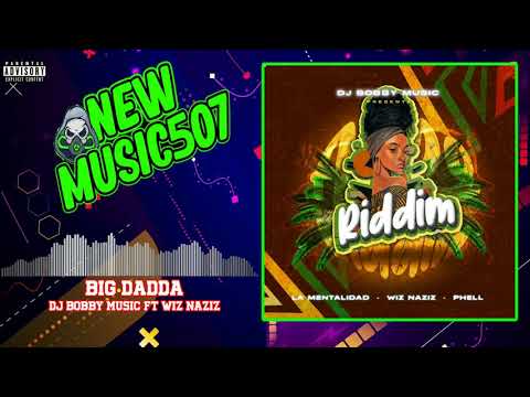 Dj Bobby Music Ft Wiz Naziz - Big Dadda #AfroRiddim
