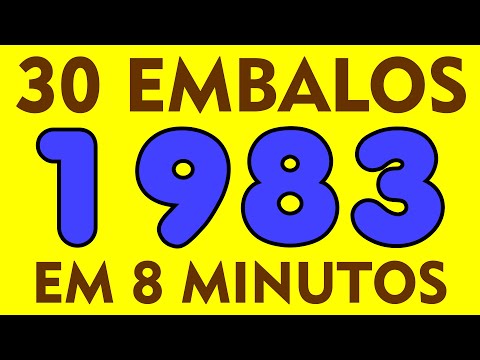 30 EMBALOS QUE MARCARAM 1983! Em 8 Minutos! Com nome das Músicas!