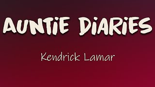 Download lagu Kendrick Lamar - Auntie Diaries (Lyrics) My auntie is a man now I think I'm old enough to understand mp3