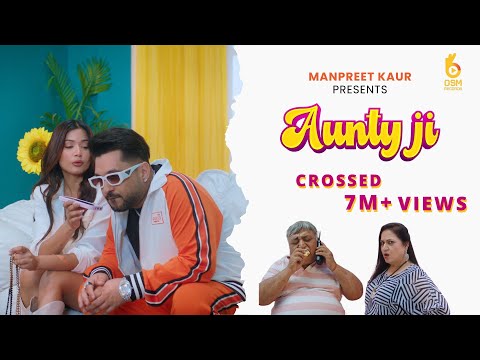 AUNTY Ji (Official Video) | STAR BOY LOC, Pallavi Gaba Alagh | Viral Hindi Song 2025