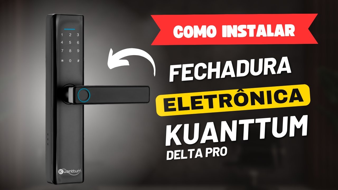 Fechadura Eletrônica Kuanttum Delta Pro - Fechadura Digital