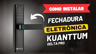 Fechadura Eletrônica Kuanttum Delta Pro - Fechadura Digital