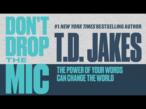 T.D. Jakes shares the inspiration behind his new book, “Don’t Drop The Mic!”