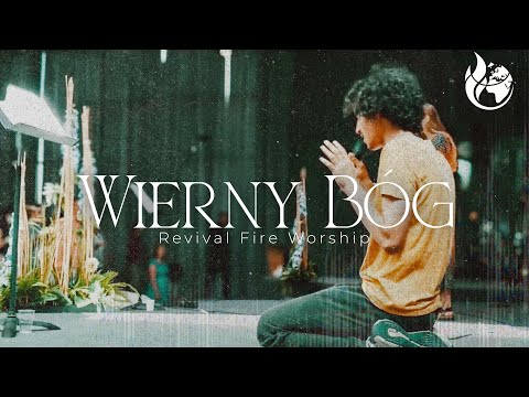 Wierny Bóg - Revival Fire Worship