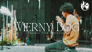 Wierny Bóg - Revival Fire Worship