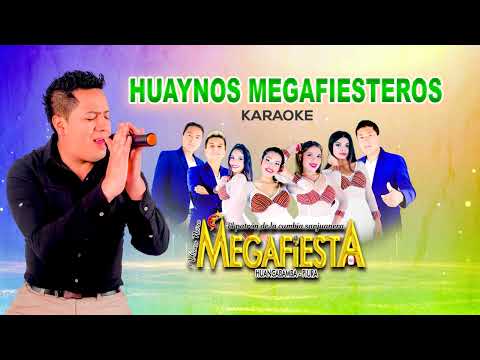 HUAYNOS MEGAFIESTEROS - MEGAFIESTA ( KARAOKE ) - YAREN PRODUCCIONES