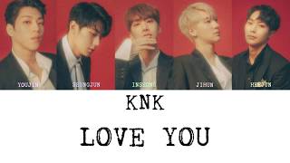 KNK (크나큰) - Love You (너무 예뻐) Lyrics [COLOR CODED ENG]